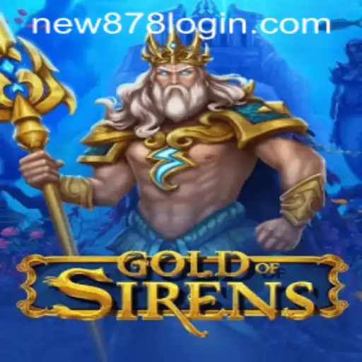 GoldofSirens: A New Adventure with New878 PH Login