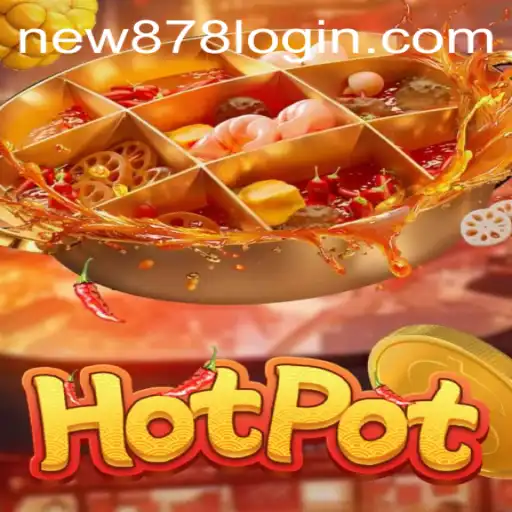 Hotpot: Revolutionizing the Gaming Experience with New878 PH Login