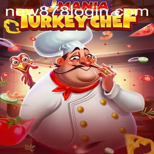 Discover the Exciting World of JManiaTurkeyChef with New878 PH Login