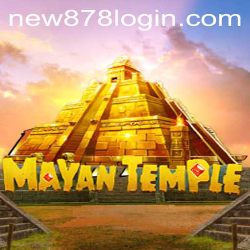 MayanTemple: Dive Into the Mystical World with New878 PH Login