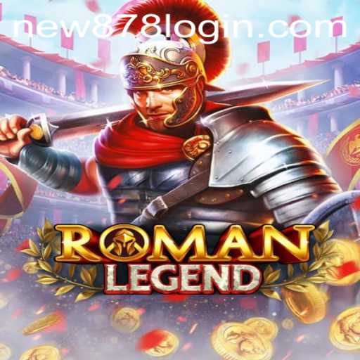 Exploring RomanLegend: A New Era in Game Mechanics and its Connection to New878 PH Login